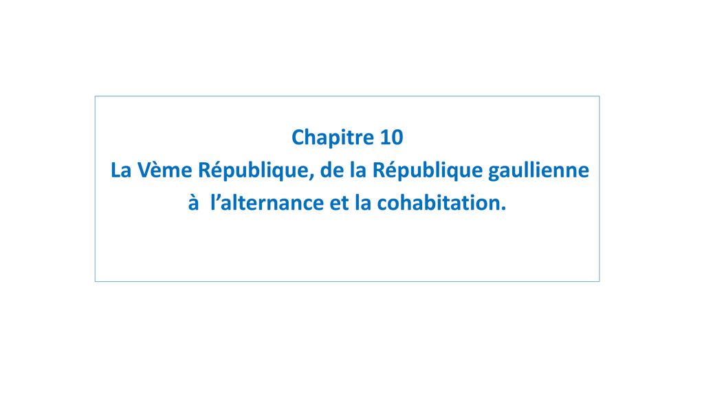 La V Me R Publique De La R Publique Gaullienne Ppt T L Charger